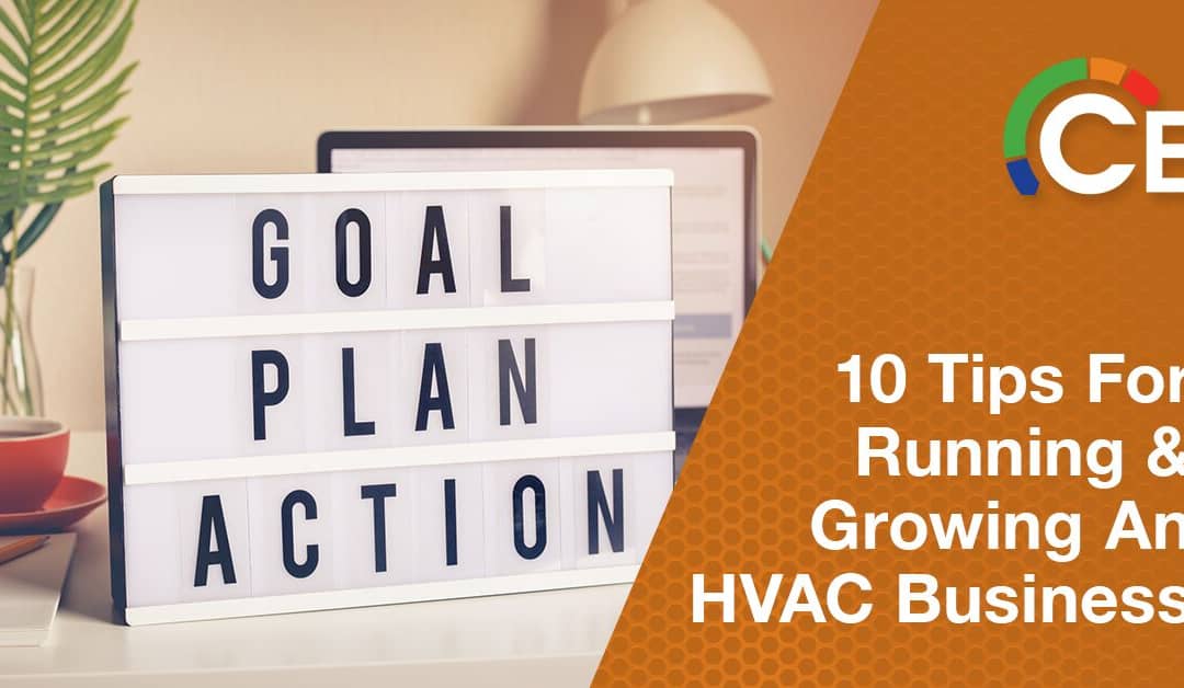 10 Tips for Running and Growing a Successful HVAC Business